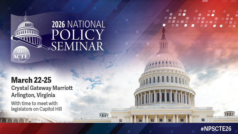 ACTE’s National Policy Seminar